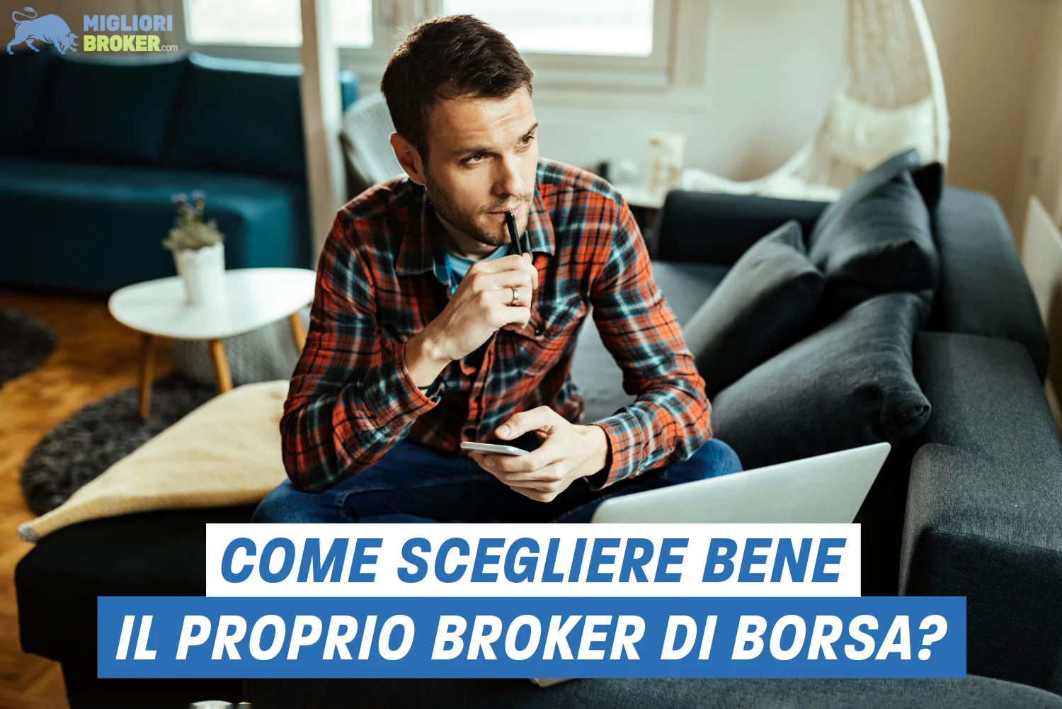 Come scegliere il broker di borsa giusto?